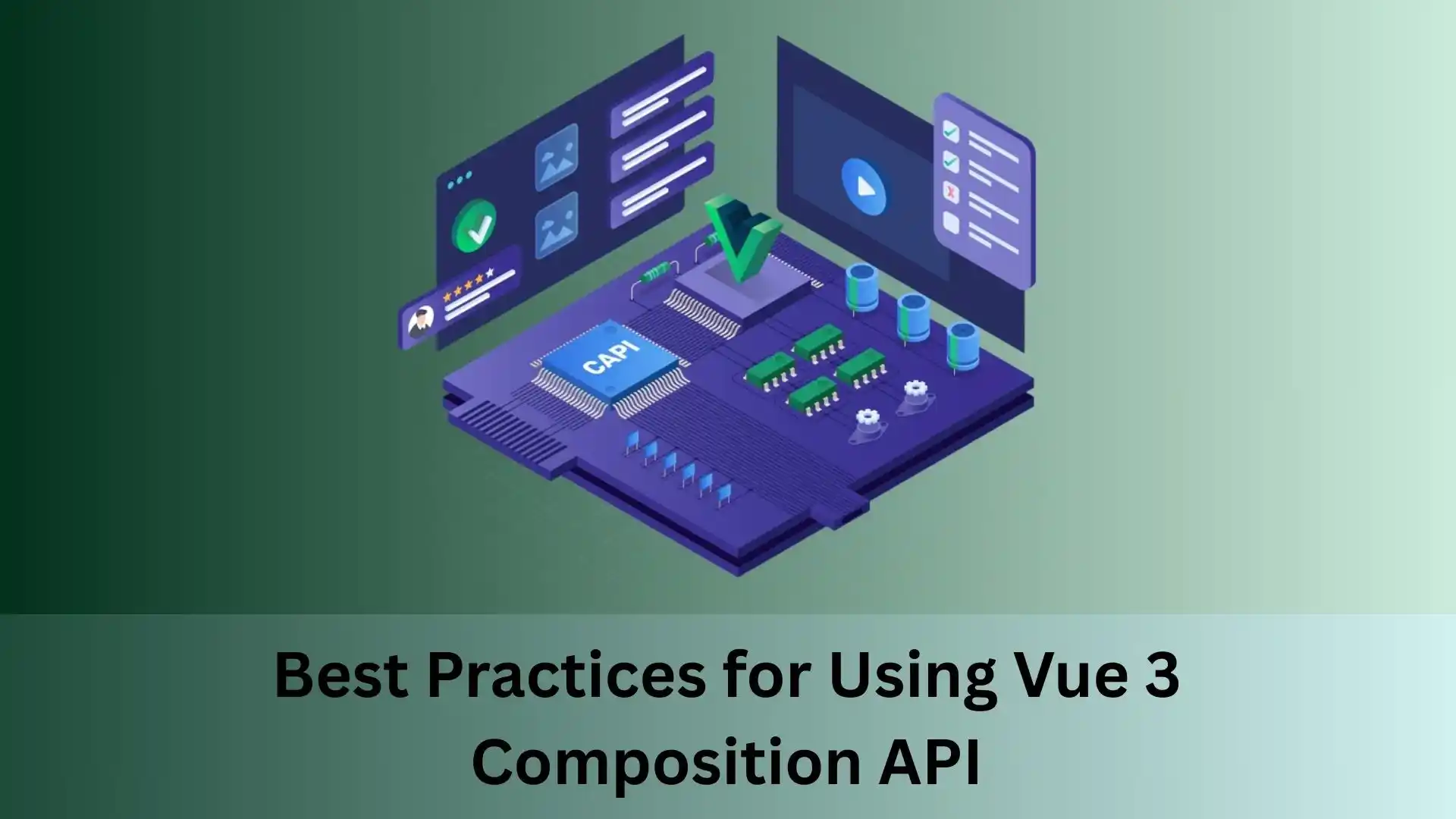 Best Practices for Using Vue 3 Composition API
